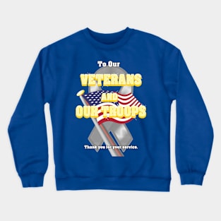 Veterans and Troops Crewneck Sweatshirt